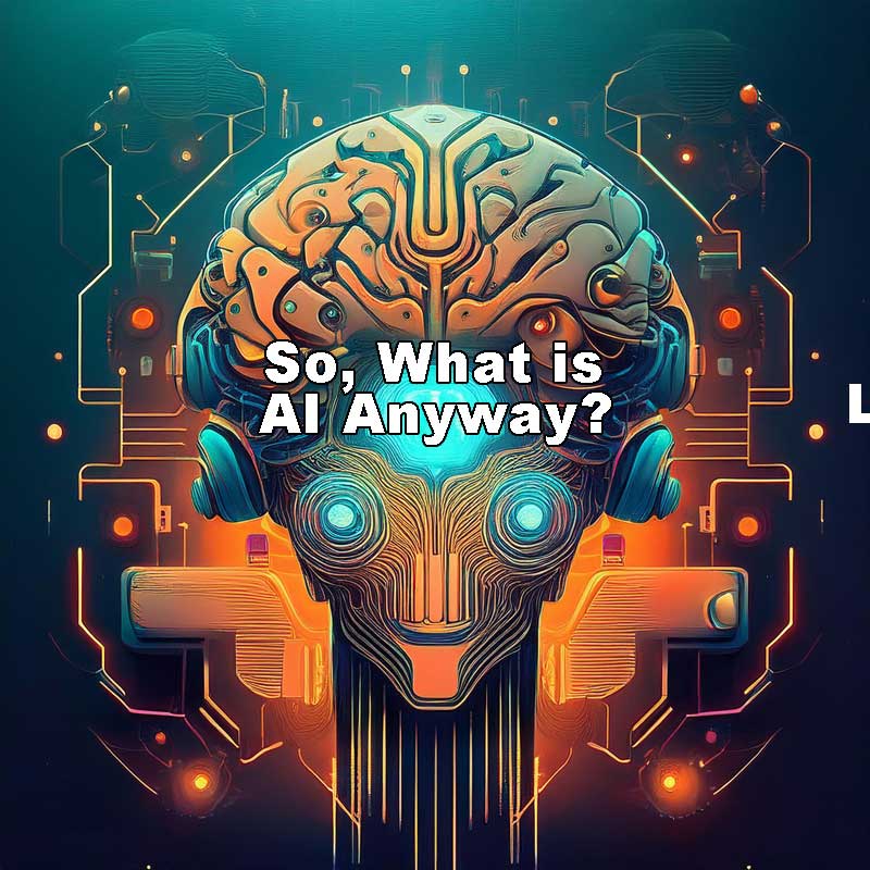 so what is ai anyway